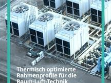 Thermisch optimierte Rahmenprofile für die Raum-Luft-Technik