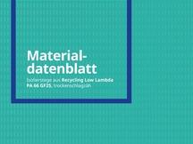 Materialdatenblatt Recycling Low Lambda PA 66 GF25